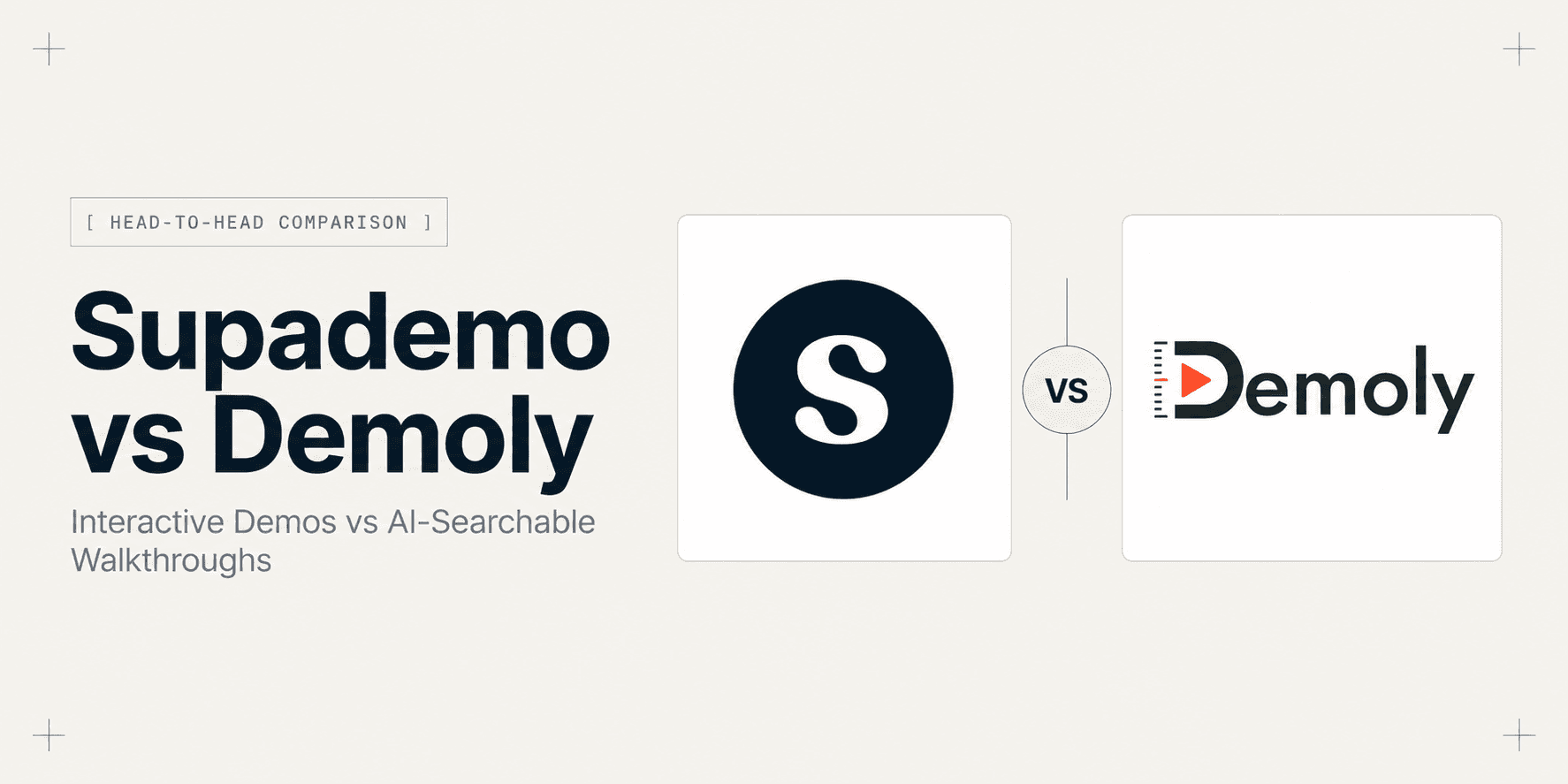 Supademo vs Demoly: Interactive Demos vs AI-Searchable Walkthroughs