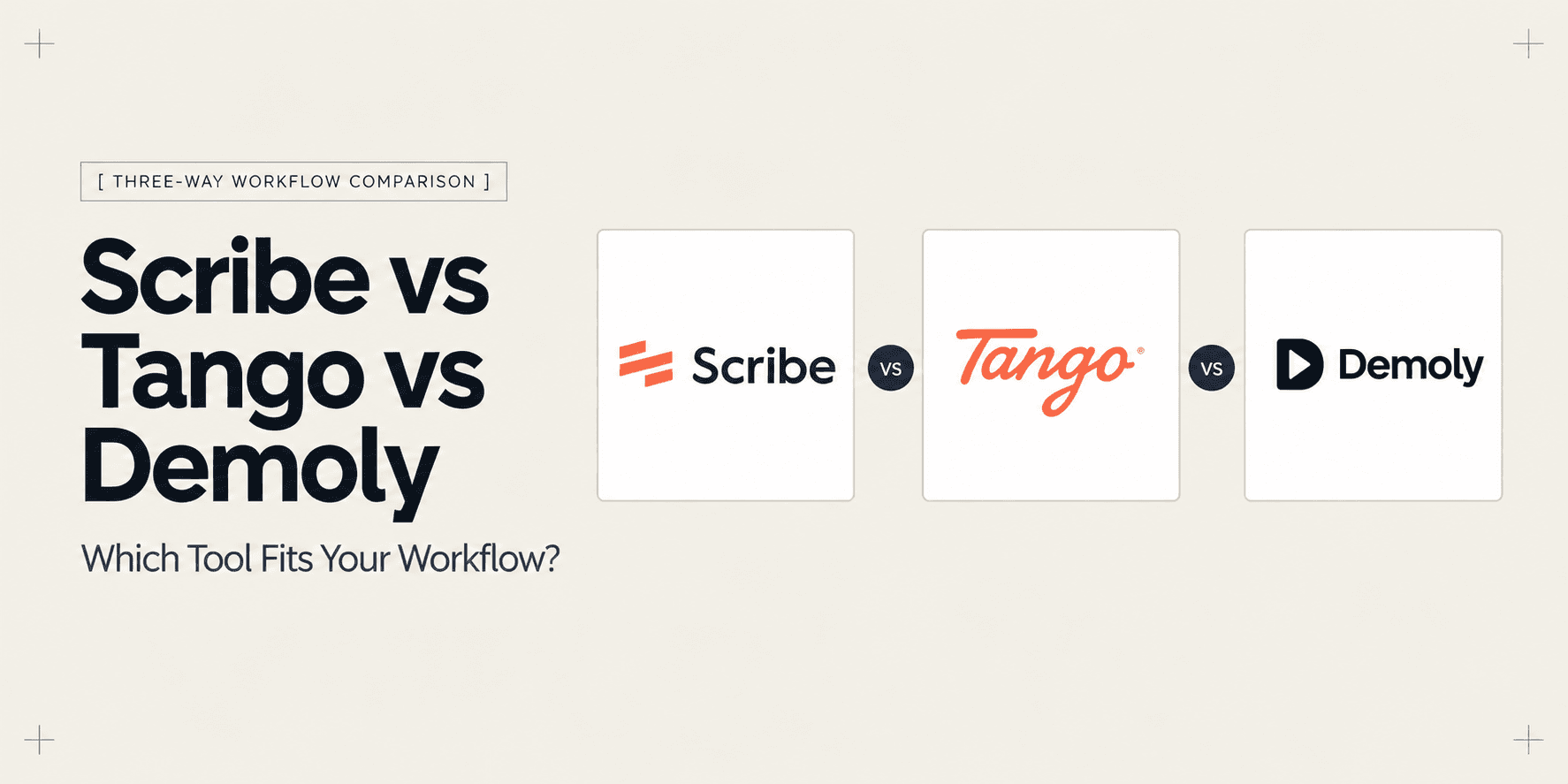 Scribe vs Tango vs Demoly: Which Tool Fits Your Workflow?